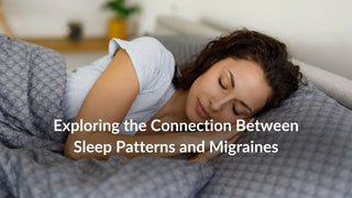 Exploring the Connection Between Sleep Patterns and Migraines